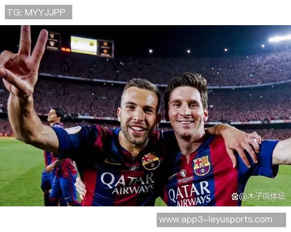 梅西谈阿尔巴退役决定感到意外未曾提前讨论引发震惊